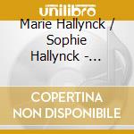 Marie Hallynck / Sophie Hallynck - Esprit De Suite - Marin Marais, Igor Stravinsky, Tournier, Manuel De Falla cd