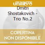 Dmitri Shostakovich - Trio No.2