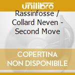 Rassinfosse / Collard Neven - Second Move cd