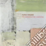 Elena Firsova - The Mandelstam Cantatas cd