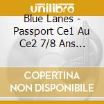 Blue Lanes - Passport Ce1 Au Ce2 7/8 Ans Ds Fr