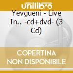 Yevgueni - Live In.. -cd+dvd- (3 Cd) cd