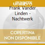 Frank Vander Linden - Nachtwerk cd