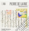 Pierre De La Rue - Portrait Musical cd
