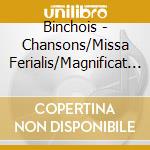 Binchois - Chansons/Missa Ferialis/Magnificat - Clemencic Consort cd