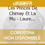 Les Princes De Chimay Et La Mu - Laure Delcampe