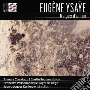 Eugene Ysaye - Neiges D'antan cd musicale di Eugene Ysaye