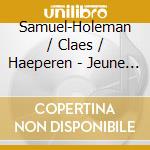 Samuel-Holeman / Claes / Haeperen - Jeune Fille A La Fenetre cd musicale