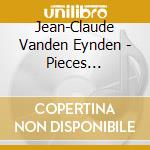 Jean-Claude Vanden Eynden - Pieces Egoistes cd