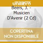 Beers, J. - Musicien D'Avenir (2 Cd) cd