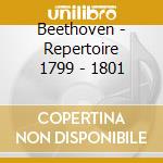 Beethoven - Repertoire 1799 - 1801 cd musicale