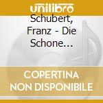 Schubert, Franz - Die Schone Mullerin/Arpegione Sonata cd musicale di Schubert, Franz