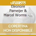 Eleonore Pameijer & Marcel Worms - Spanning The Globe: Music From Six Continents cd