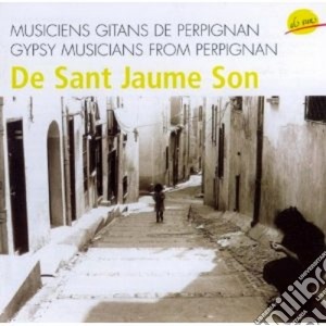 Musiciens Gitans De Perpignan - De Sant Jaume Son cd musicale di Musiciens gitans de