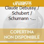 Claude Debussy / Schubert / Schumann - Sviatoslav Richter cd