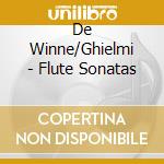 De Winne/Ghielmi - Flute Sonatas cd