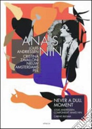 (Music Dvd) Louis Andriessen - Anais Nin / Never A Dull Moment cd musicale