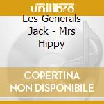 Les Generals Jack - Mrs Hippy cd