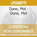Dune, Mel - Dune, Mel cd