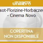 Massot-Florizine-Horbaczewski - Cinema Novo cd