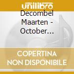 Decombel Maarten - October Sunrise cd