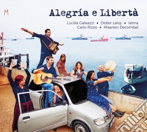 Alegria E Liberta / Various cd musicale di Lucilla Galeazzi