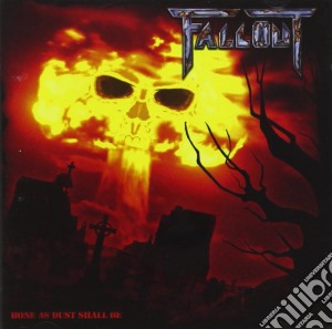 Fallout - Bone As Dust Shall Be cd musicale di Fallout