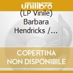 (LP Vinile) Barbara Hendricks / Magnus Lindgren Quartet - Barbara Sings The Blues vinile