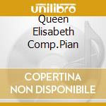Queen Elisabeth Comp.Pian cd