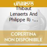 Thibaut Lenaerts And Philippe Ri - Melodies cd
