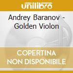 Andrey Baranov - Golden Violon cd