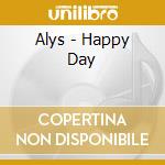 Alys - Happy Day cd