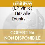(LP Vinile) Hitsville Drunks - Sincerely Average
