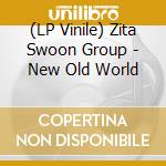 (LP Vinile) Zita Swoon Group - New Old World vinile