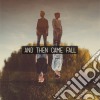 And Then Came Fall - And Then Came Fall cd
