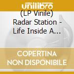 (LP Vinile) Radar Station - Life Inside A Tornado-Hq- lp vinile