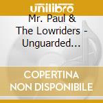 Mr. Paul & The Lowriders - Unguarded Thoughts cd