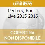 Peeters, Bart - Live 2015 2016 cd