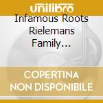 Infamous Roots Rielemans Family Orchestra (The) - Time Of Day cd