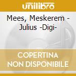 Mees, Meskerem - Julius -Digi- cd