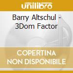 Barry Altschul - 3Dom Factor cd