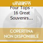Four Tops - 16 Great Souvenirs Vol.2 cd