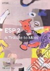 (Music Dvd) Esp2 - A Tribute To Miles cd