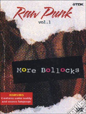 (Music Dvd) Raw Punk, Vol.1 - More Bollocks cd musicale