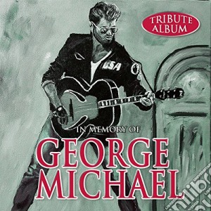 George Michael / Various - In Memory Of George Michael Tribute Album / Various cd musicale di George Michael