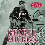 George Michael / Various - In Memory Of George Michael Tribute Album / Various