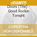 Doors (The) - Good Rockin Tonight
