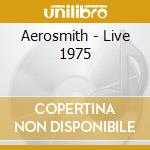 Aerosmith - Live 1975 cd