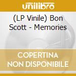 (LP Vinile) Bon Scott - Memories lp vinile di Bon Scott