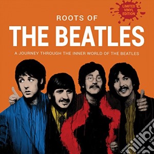 (LP Vinile) Beatles (The) - The Roots Of lp vinile di Beatles (The)